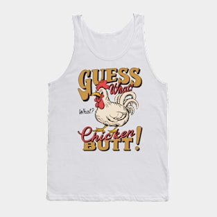 Guess what? Tank Top